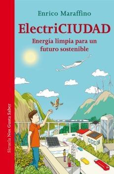 ELECTRICIUDAD. ENERGÍA LIMPIA PARA UN FUTURO SOSTENIBLE. 