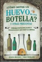 ¿COMO METER UN HUEVO EN UNA BOTELLA? . 