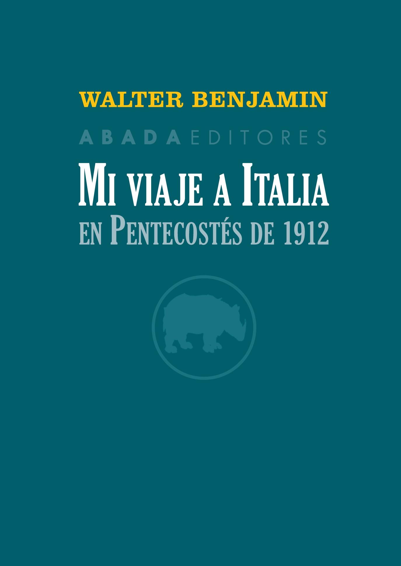 MI VIAJE A ITALIA EN PENTECOSTÉS DE 1912. 