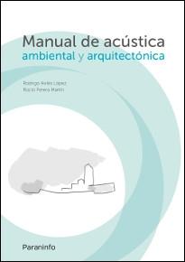 MANUAL DE ACUSTICA AMBIENTAL Y ARQUITECTONICA. 