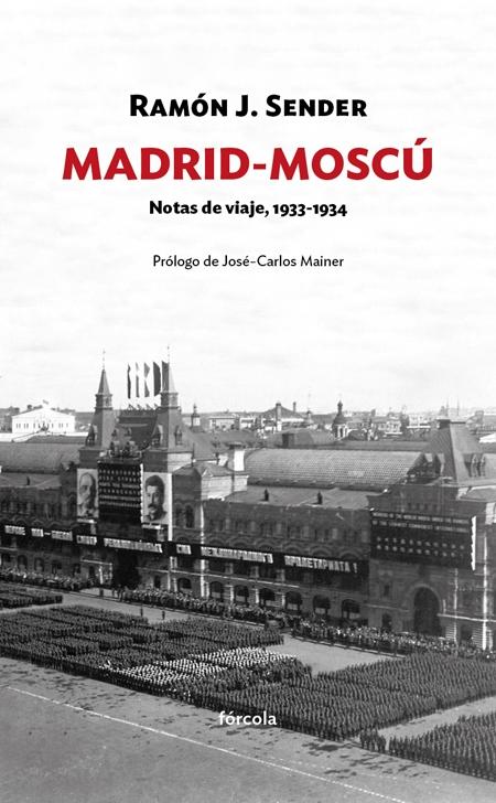 MADRID-MOSCÚ "NOTAS DE VIAJE, 1933-1934". 