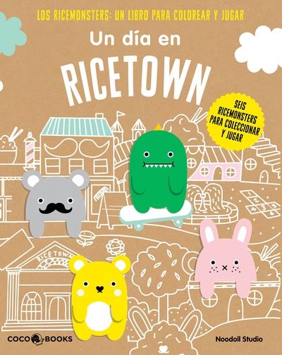 UN DÍA EN RICETOWN "LOS RICEMONSTERS: UN LIBRO PARA COLOREAR Y JUGAR". 