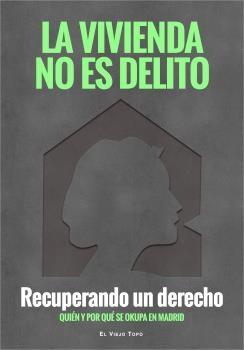 VIVIENDA NO ES DELITO, LA