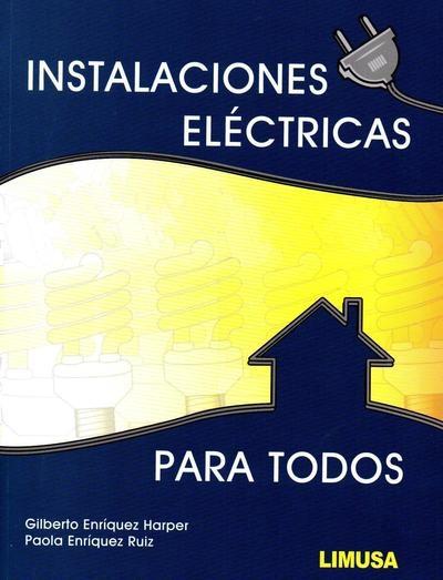 INSTALACIONES ELECTRICAS PARA TODOS. 