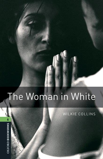 OXFORD BOOKWORMS LIBRARY 6. THE WOMAN IN WHITE MP3 PACK