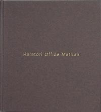HARATORI OFFICE MATHON. (NAHOKO HARA & ZENO VOGEL). 