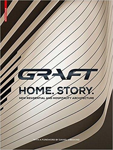 CRAFT. HOME STORY. NEW RESIDENTIAL AND HOSPITALITY ARCHITECTURE