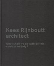 KEES RIJNBOUTT - ARCHITECT. 