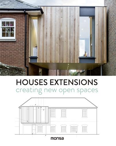 HOUSES EXTENSIONS. CREATING NEW OPEN SPACES. 