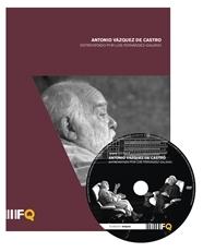ANTONIO VÁZQUEZ DE CASTRO.DVD.  ENTREVISTADO POR LUIS FERNÁNDEZ-GALIANO. 