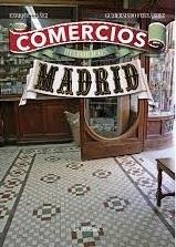 COMERCIOS HISTORICOS DE MADRID. 