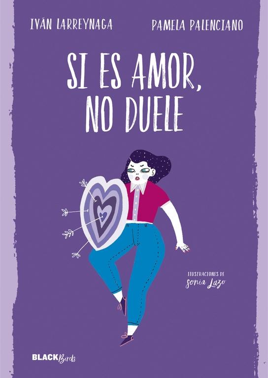 SI ES AMOR, NO DUELE. 