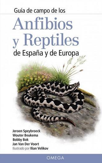 ANFIBIOS Y REPTILES DE ESPAÑA Y DE EUROPA. 