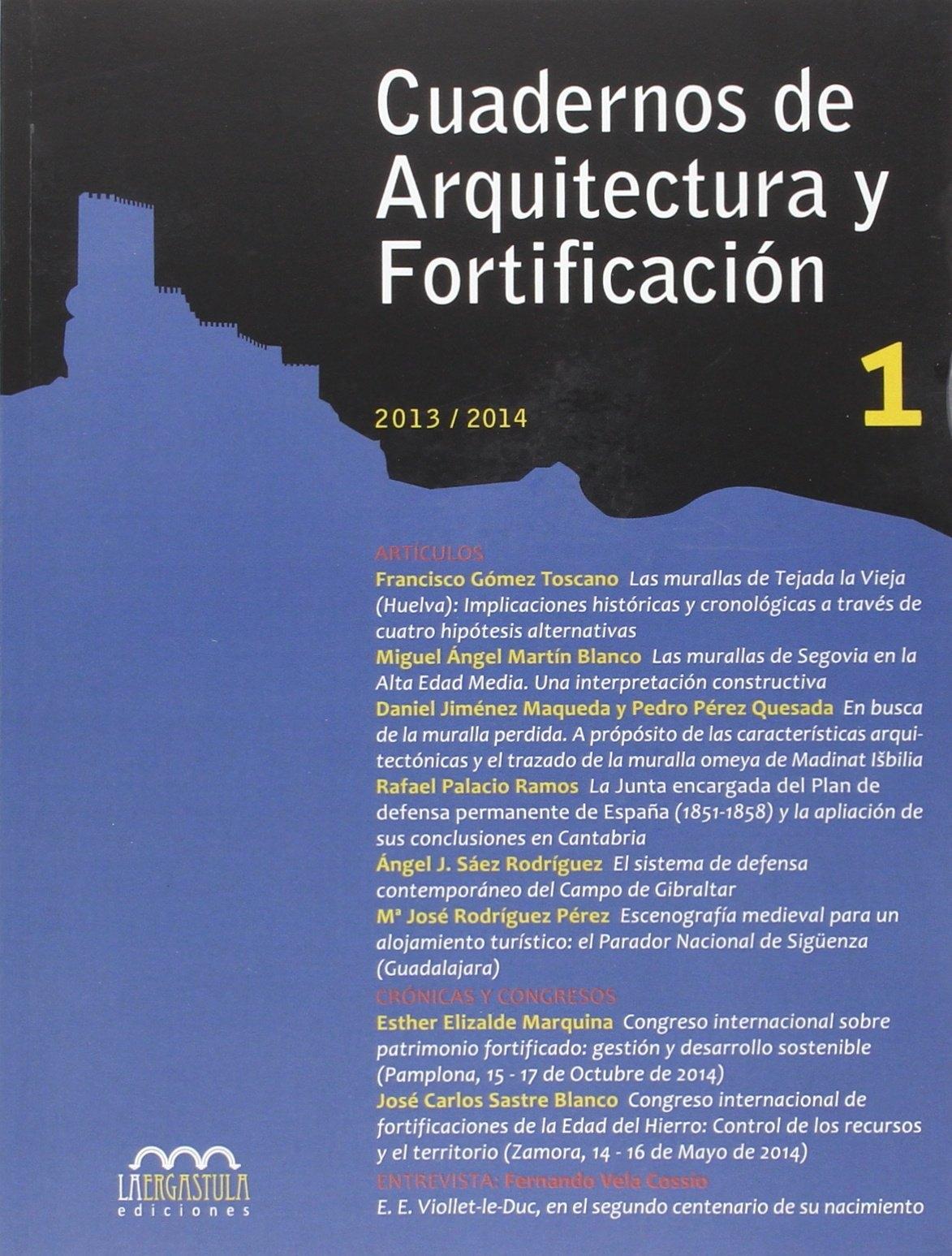 CUADERNOS DE ARQUITECTURA Y FORTIFICACIÓN, NÚMERO 1 "2013-2014". 