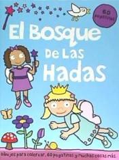 BOSQUE DE LAS HADAS, EL "DIBUJOS PARA COLOREAR Y PEGATINAS". 