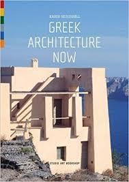 GREEK ARCHITECTURE NOW