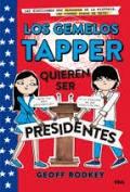 GEMELOS TAPPER 3, LOS. QUIEREN SER PRESIDENTES. 