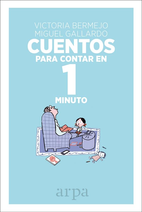 CUENTOS PARA CONTAR EN 1 MINUTO. 