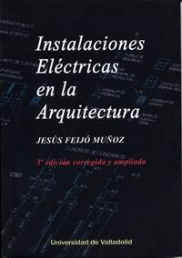 INSTALACIONES ELÉCTRICAS EN LA ARQUITECTURA. 