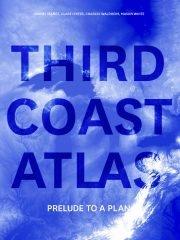 THIRD COAST ATLAS "PRELUDE TO A PLAN"