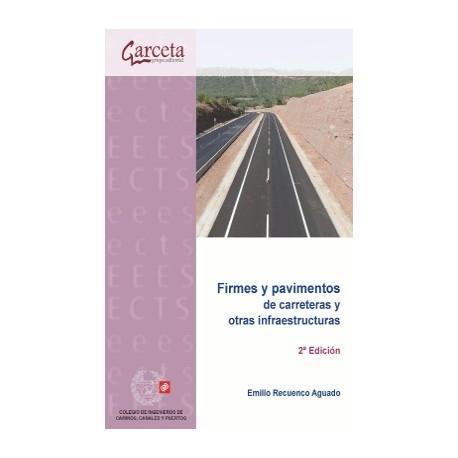 FIRMES Y PAVIMENTOS DE CARRETERAS Y OTRAS INFRAESTRUCTURAS. 
