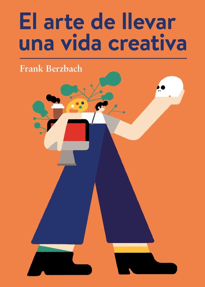 ARTE DE LLEVAR UNA VIDA CREATIVA, EL