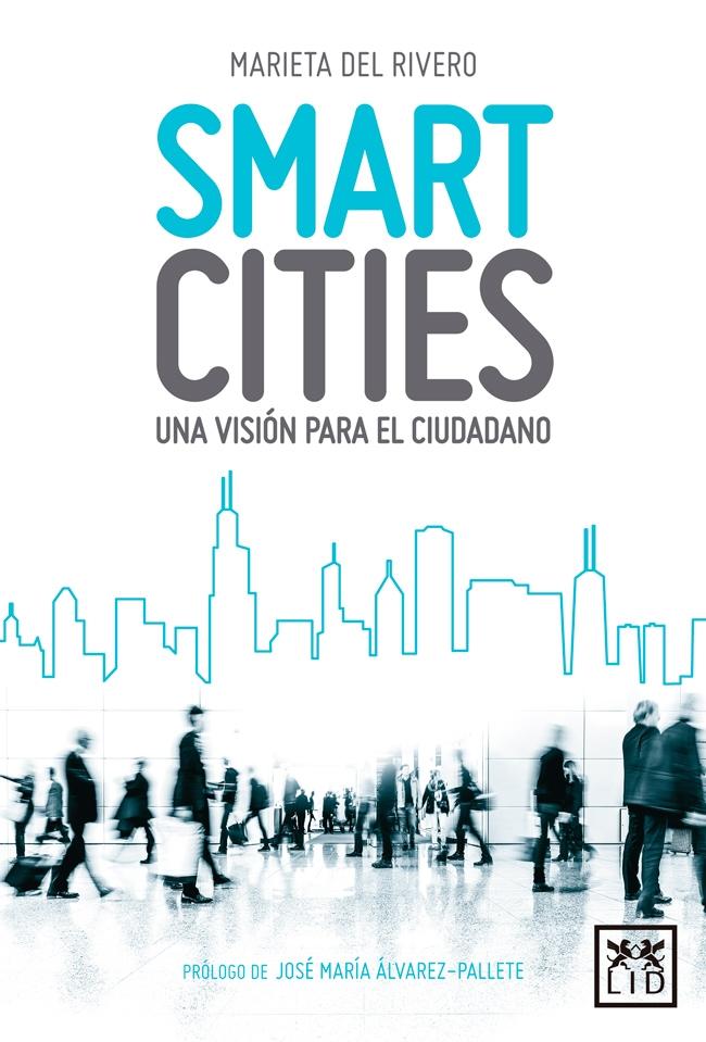 SMART CITIES "UNA VISIÓN PARA EL CIUDADANO"