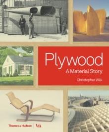 PLYWOOD.  A MATERIAL STORY