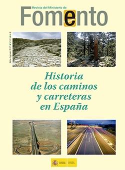 FOMENTO  Nº 674  HISTORIA DE LOS CAMINOS Y CARRETERAS EN ESPAÑA