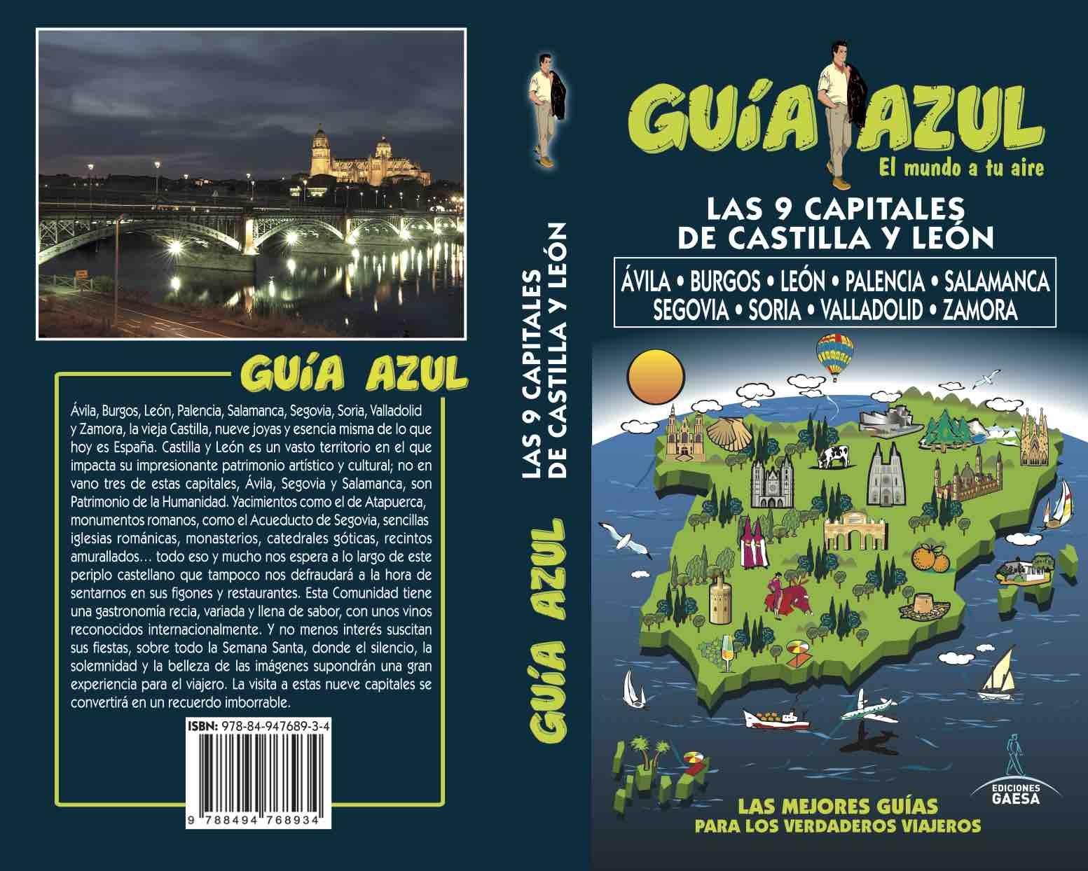 9 CAPITALES DE CASTILLA LEÓN, LAS "ÁVILA, BURGOS, LEÓN, PALENCIA, SALAMANCA, SEGOVIA, SORIA, VALLADOLID Y Z". 