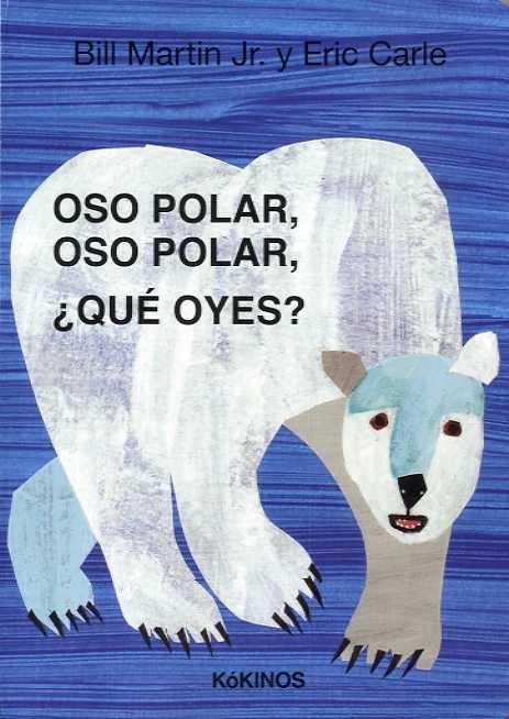 OSO POLAR, OSO POLAR, ¿QUÉ OYES?. 