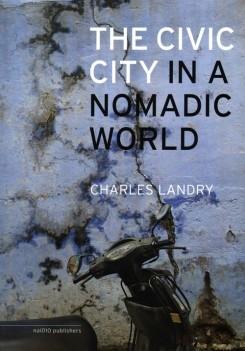 CIVIC IN A NOMADIC WORLD, THE