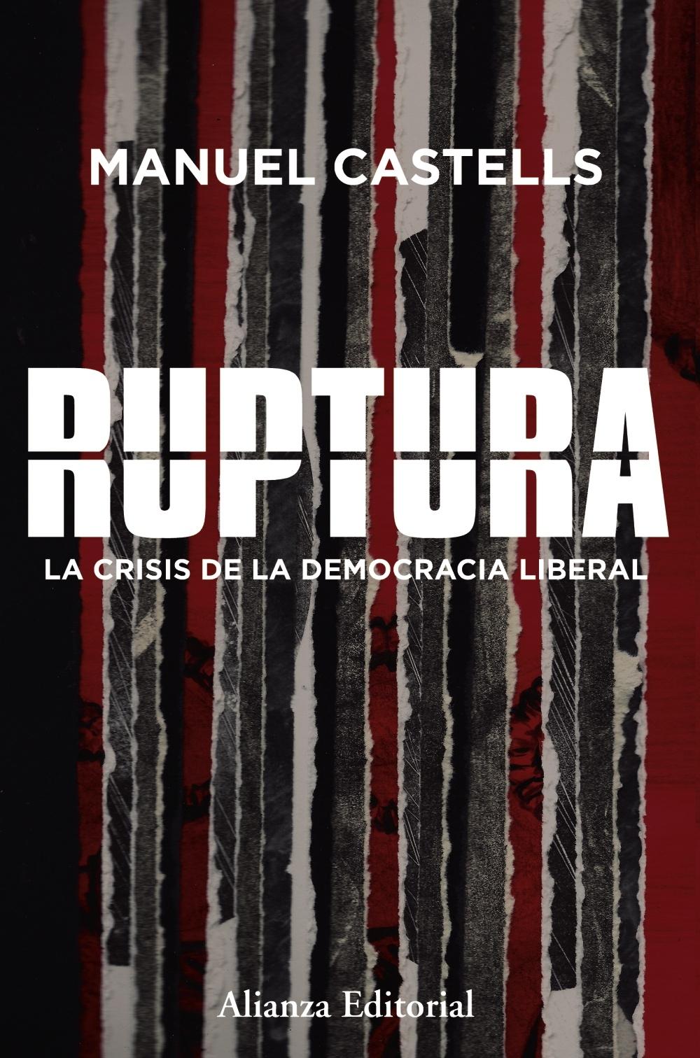 RUPTURA "LA CRISIS DE LA DEMOCRACIA LIBERAL". 
