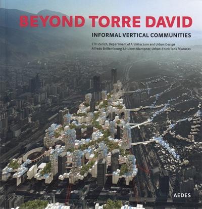 BEYOND TORRE DAVID. INFORMAL VERTICAL COMMNITIES