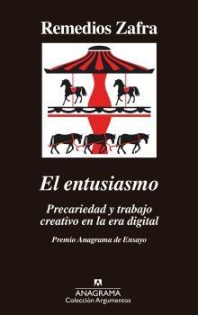 ENTUSIASMO, EL "PRECARIEDAD Y TRABAJO CREATIVO EN LA ERA DIGITAL". 