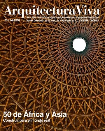 ARQUITECTURA VIVA  Nº  201   50 DE AFRICA Y ASIA. .CONSTRUIR POR UN MUNDO REAL. 