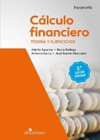 CALCULO FINANCIERO. TEORIA Y EJERCICIOS. 3ª EDICION REVISADA