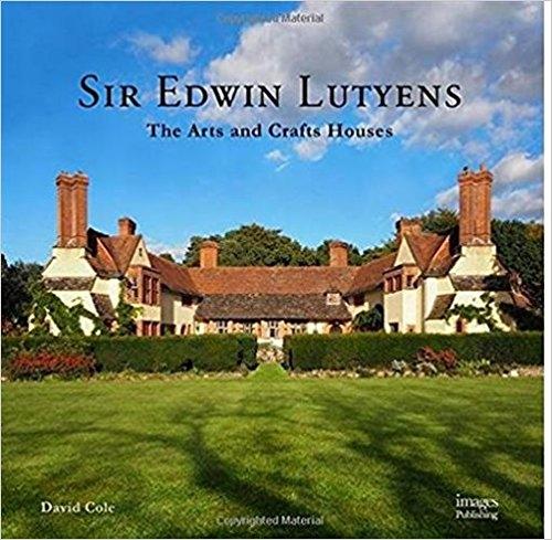 LUTYENS: THE ARTS AND CRAFTS HOUSES. SIR EDWARD LUTYENS. 