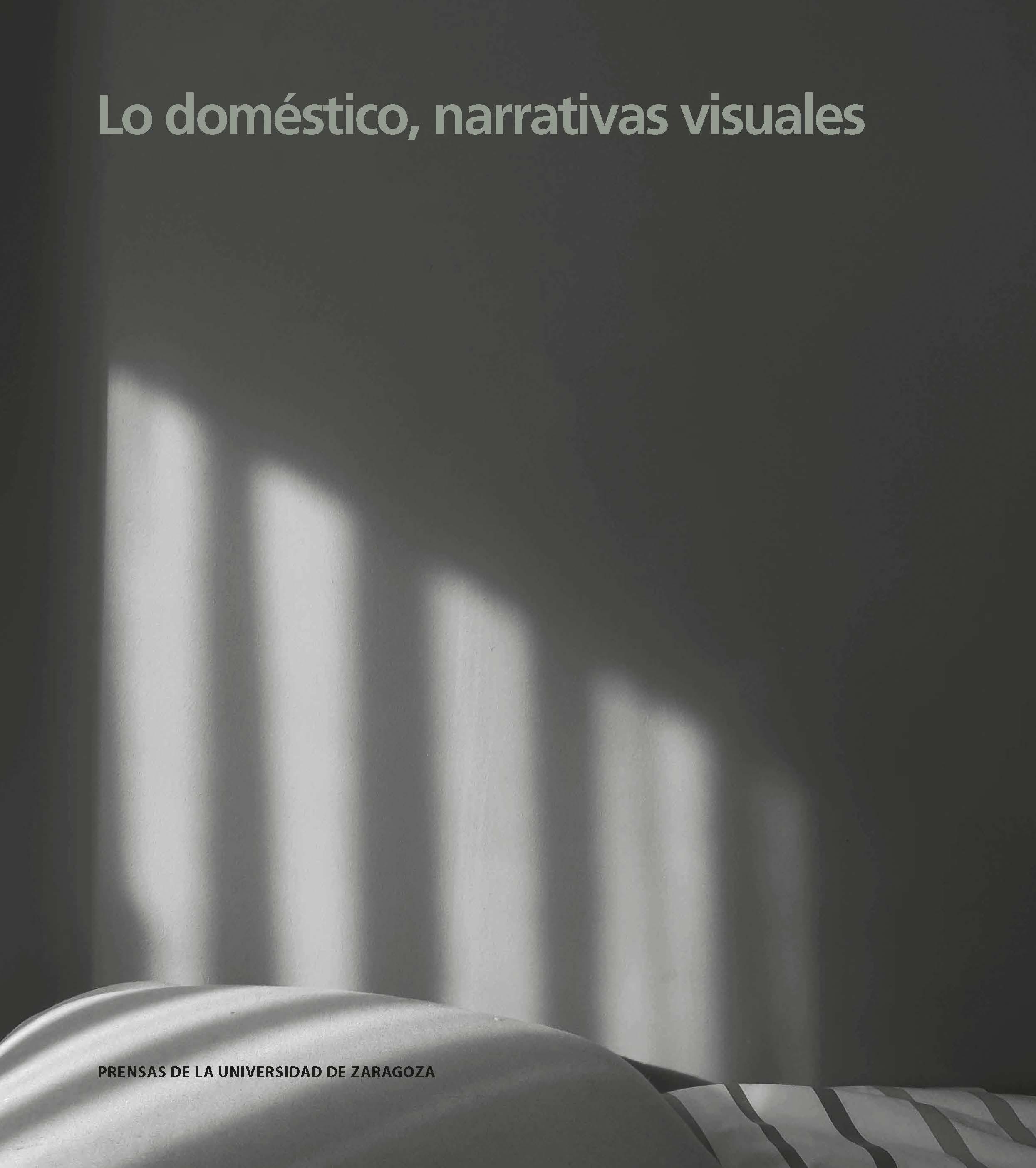 LO DOMÉSTICO, NARRATIVAS VISUALES