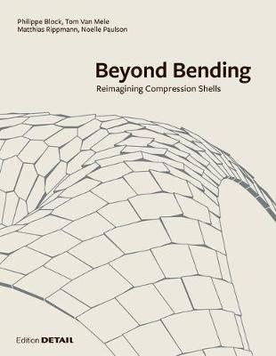 BEYOND BENDING. REIMAGINING COMPRESSION SHELLS