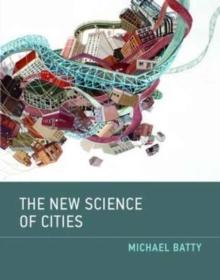 THE NEW SCIENCE OF CITIES