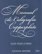 MANUAL DE CALIGRAFÍA COPPERPLATE "GUÍA PASO A PASO". 
