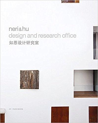 NERI & HU: DESIGN AND RESEARCH OFFICE. WORKS AND PROJECTS. 