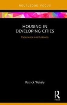 HOUSING IN DEVELOPING CITIES : EXPERIENCE AND LESSONS
