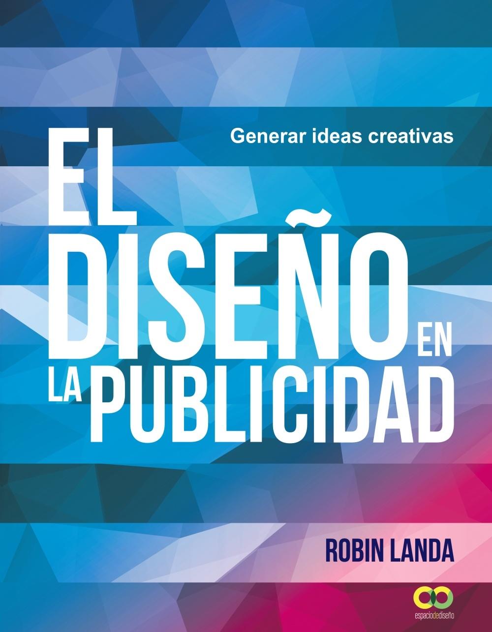 DISEÑO EN LA PUBLICIDAD. GENERAR IDEAS CREATIVAS, EL