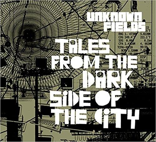 UNKNOW FIELDS. TALES FROM THE DARK SIDE OF THE CITY ( 6 VOLS) 