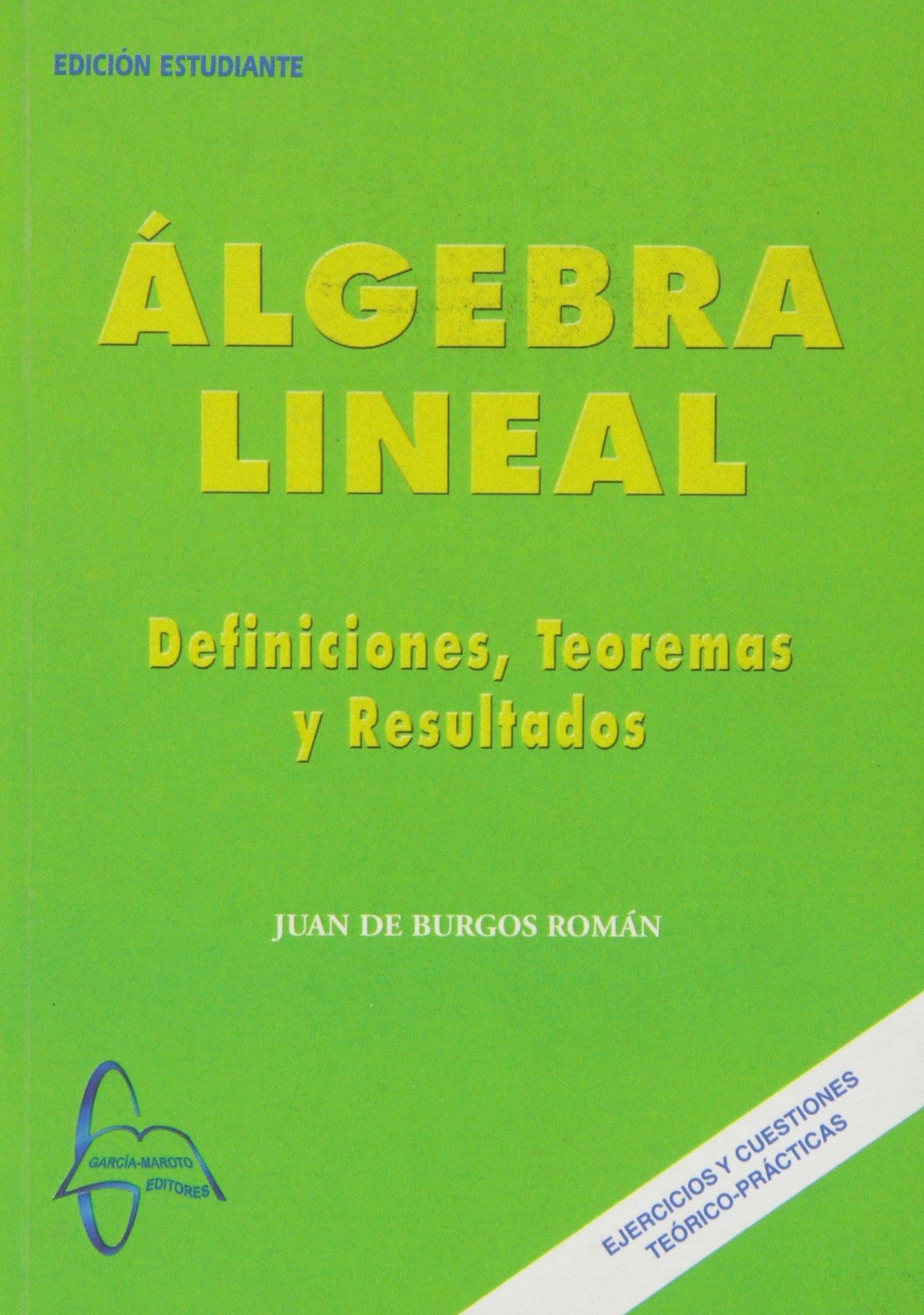 ÁLGEBRA LINEAL "DEFINICIONES, TEOREMAS Y RESULTADOS". 