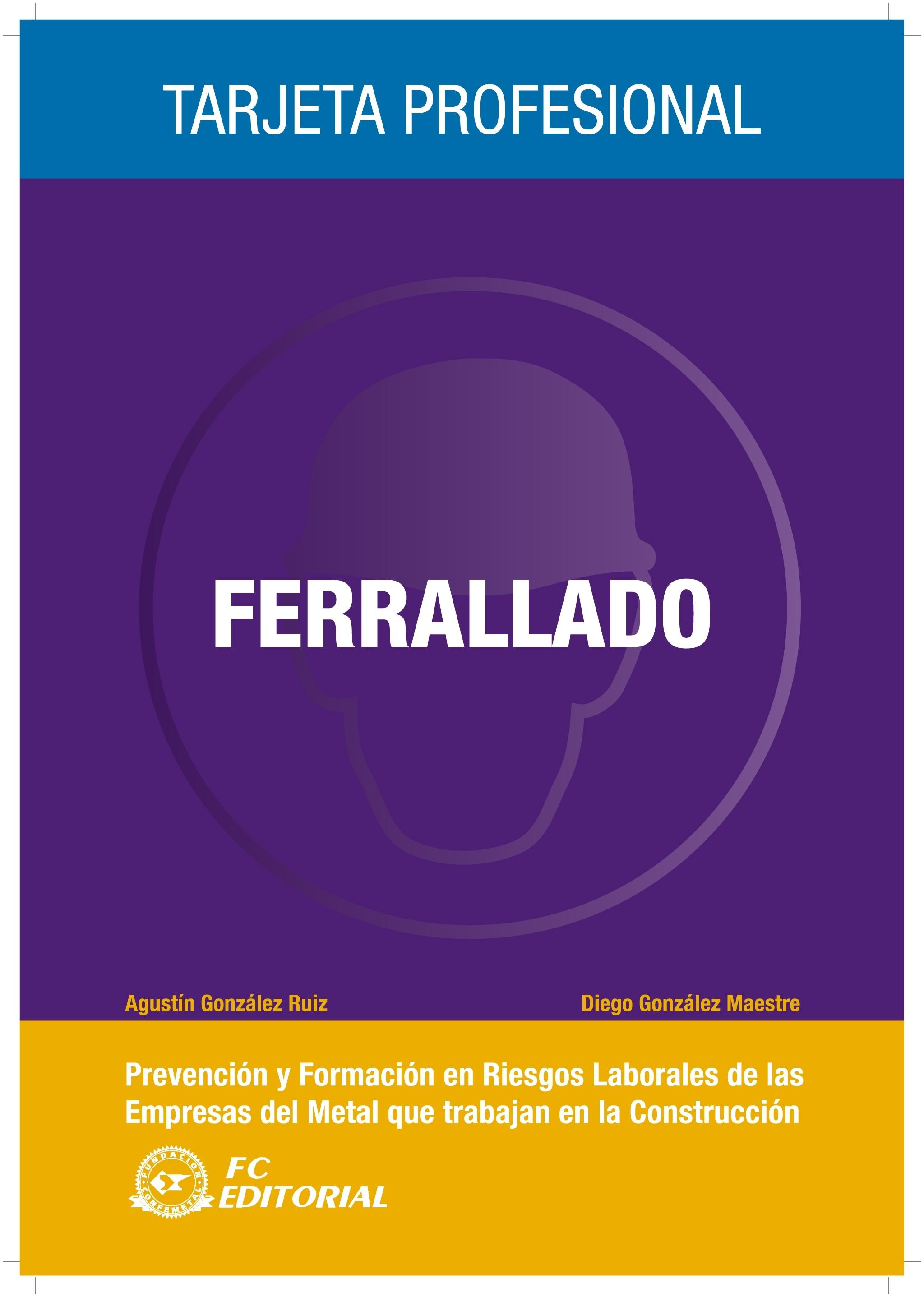 FERRALLADO "TARJETA PROFESIONAL METAL - CONSTRUCCIÓN". 