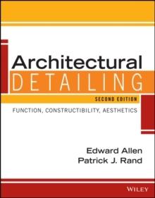 ARCHITECTURAL DETAILING "FUNCTION, CONSTRUCTIBILITY, AESTHETICS". 
