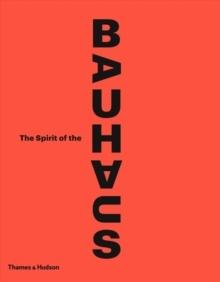 SPIRIT OF BAUHAUS, THE 